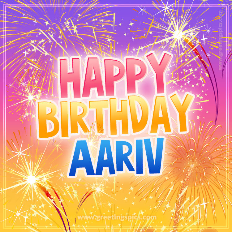 Happy Birthday Aariv Picture with fireworks (square shape image)