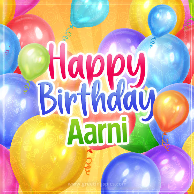 Happy Birthday Aarni Image with colorful balloons (square shape image)