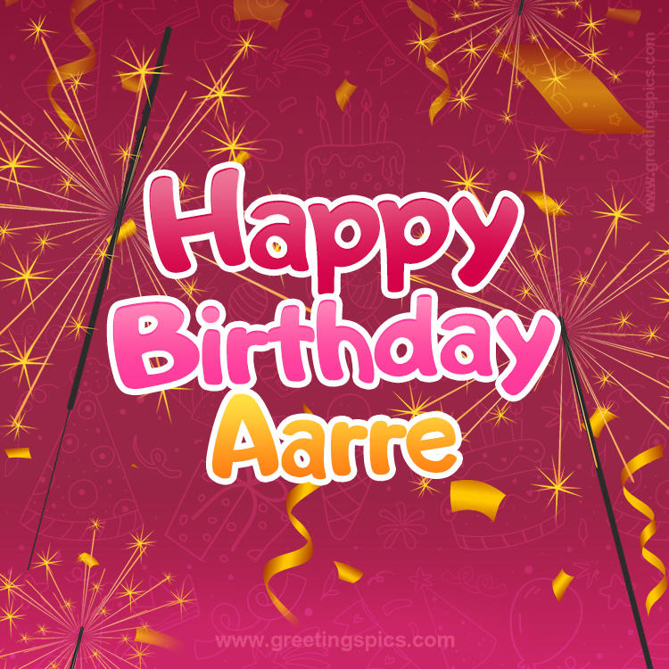 Happy Birthday Aarre Image with sparklers (square shape image)