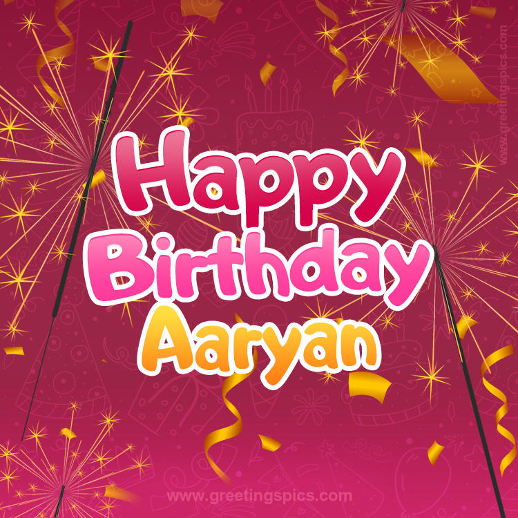 Happy Birthday Aaryan Image with sparklers (square shape image)