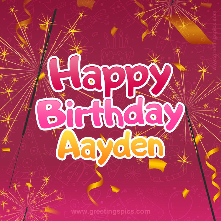 Happy Birthday Aayden Image with sparklers (square shape image)