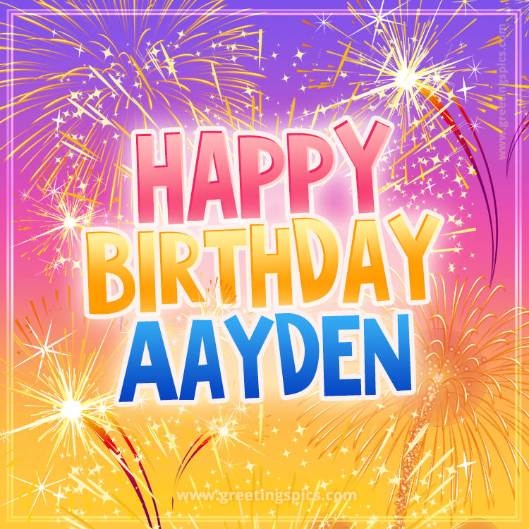 Happy Birthday Aayden Picture with fireworks (square shape image)