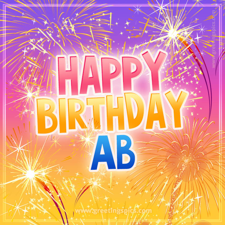 Happy Birthday Ab Picture with fireworks (square shape image)