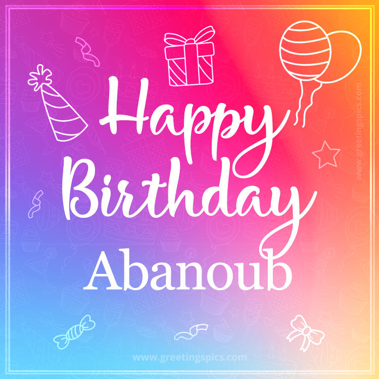 Colorful Happy Birthday Card For Abanoub (square shape image)