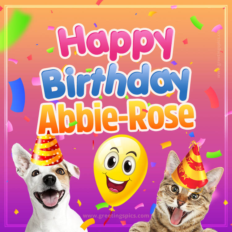 Happy Birthday Abbie-Rose Funny Image with cat and dog (square shape image)