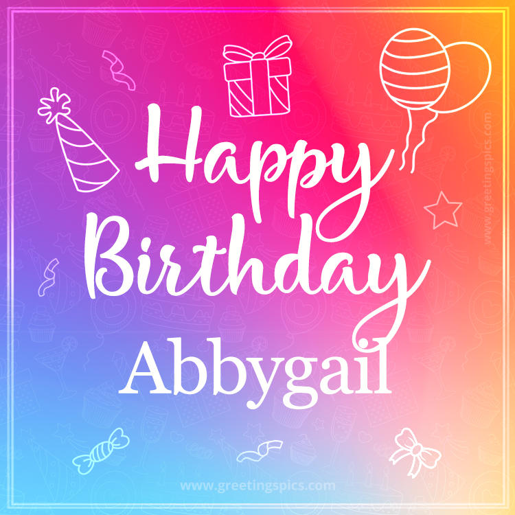 Colorful Happy Birthday Card For Abbygail (square shape image)