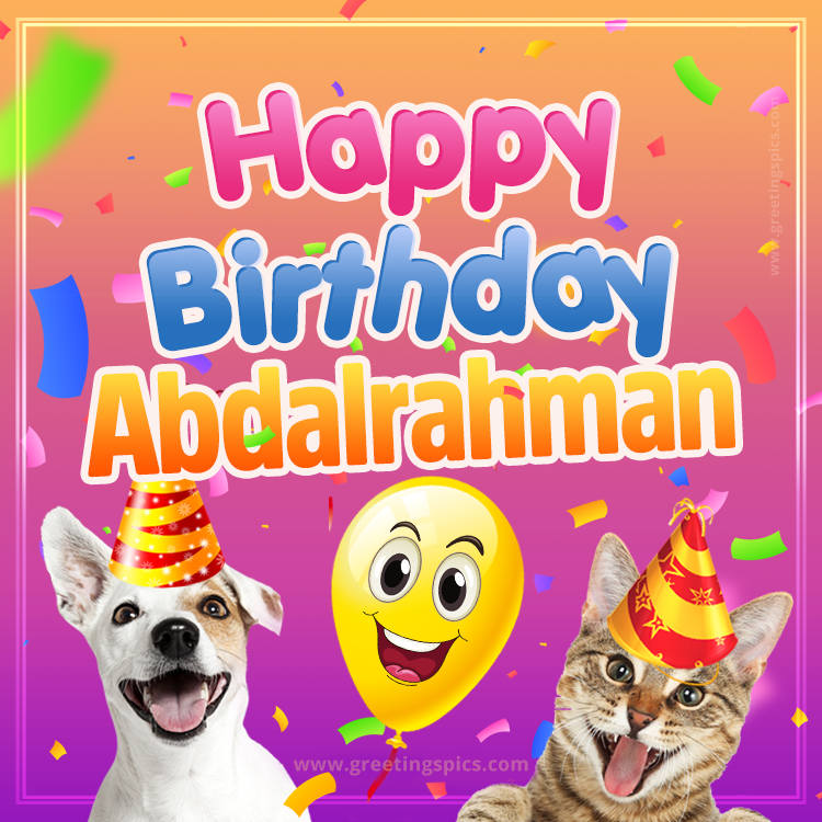 Happy Birthday Abdalrahman Funny Image with cat and dog (square shape image)