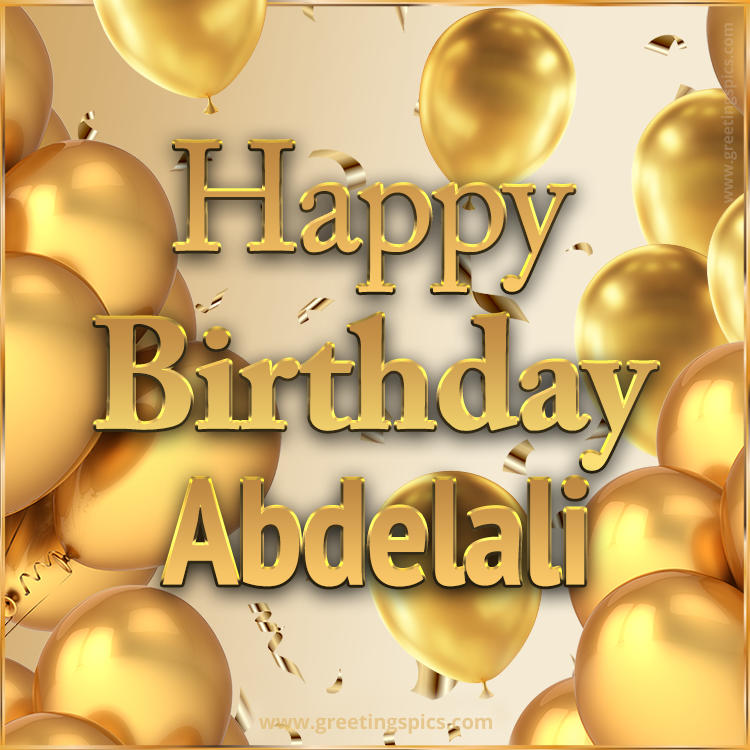 Happy Birthday Abdelali Card with golden confetti and balloons (square shape image)