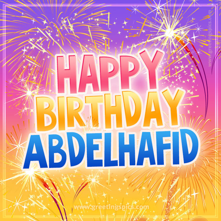 Happy Birthday Abdelhafid Picture with fireworks (square shape image)