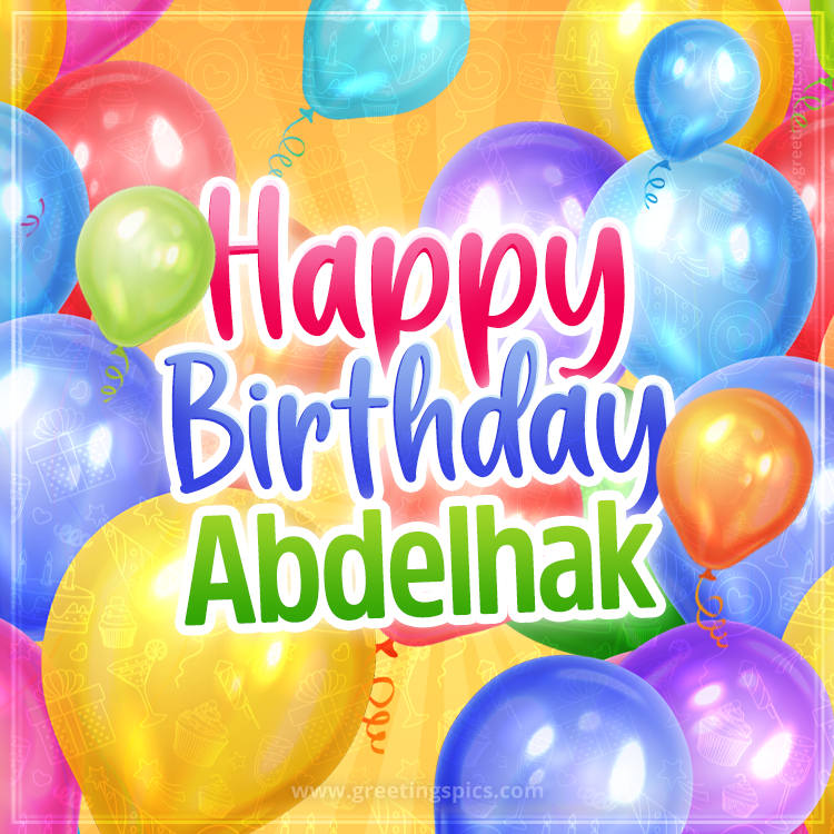 Happy Birthday Abdelhak Image with colorful balloons (square shape image)