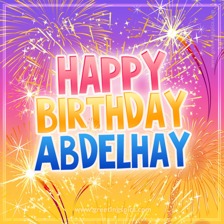 Happy Birthday Abdelhay Picture with fireworks (square shape image)