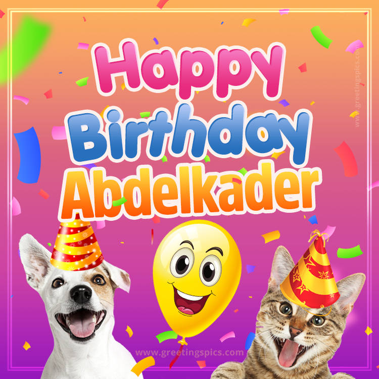 Happy Birthday Abdelkader Funny Image with cat and dog (square shape image)