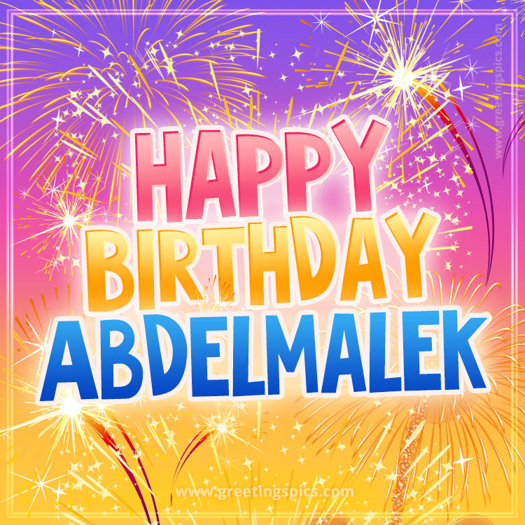 Happy Birthday Abdelmalek Picture with fireworks (square shape image)