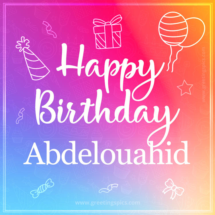 Colorful Happy Birthday Card For Abdelouahid (square shape image)