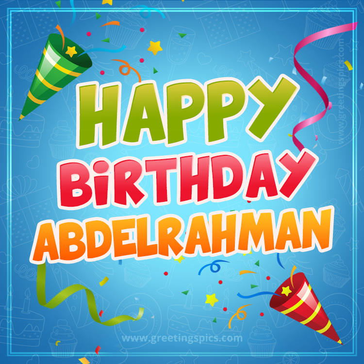 Happy Birthday Abdelrahman picture with confetti and party poppers (square shape image)