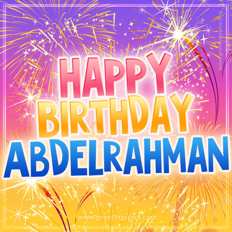 Happy Birthday Abdelrahman Picture with fireworks (square shape image)