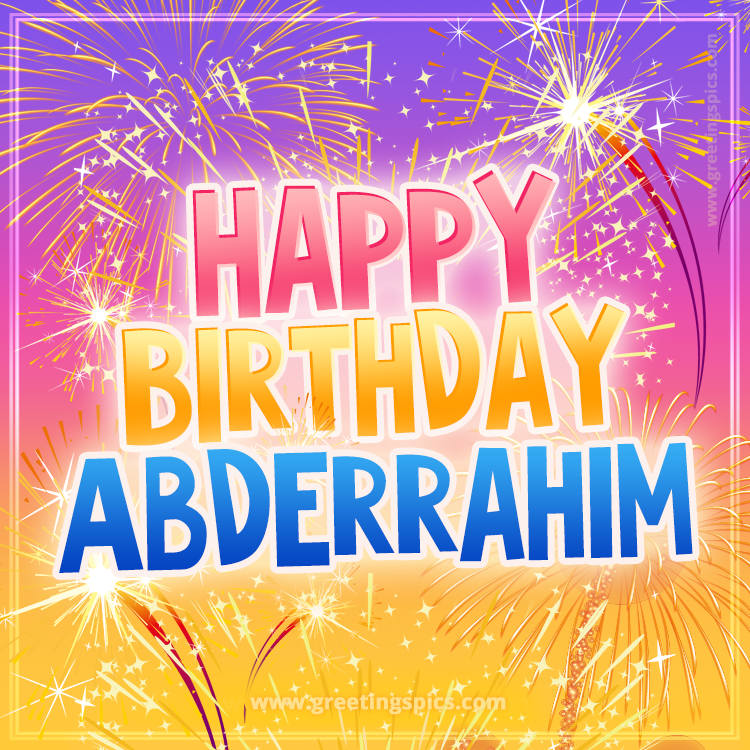 Happy Birthday Abderrahim Picture with fireworks (square shape image)