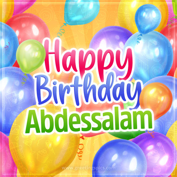 Happy Birthday Abdessalam Image with colorful balloons (square shape image)