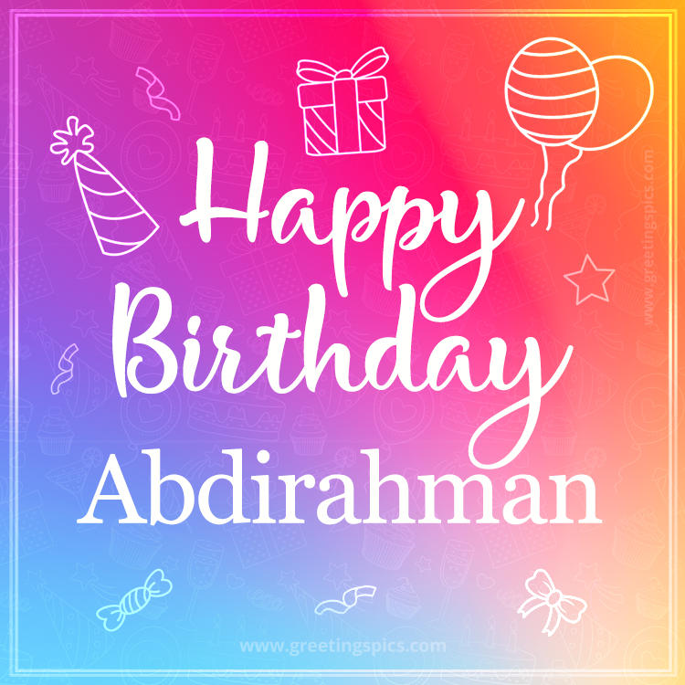 Colorful Happy Birthday Card For Abdirahman (square shape image)