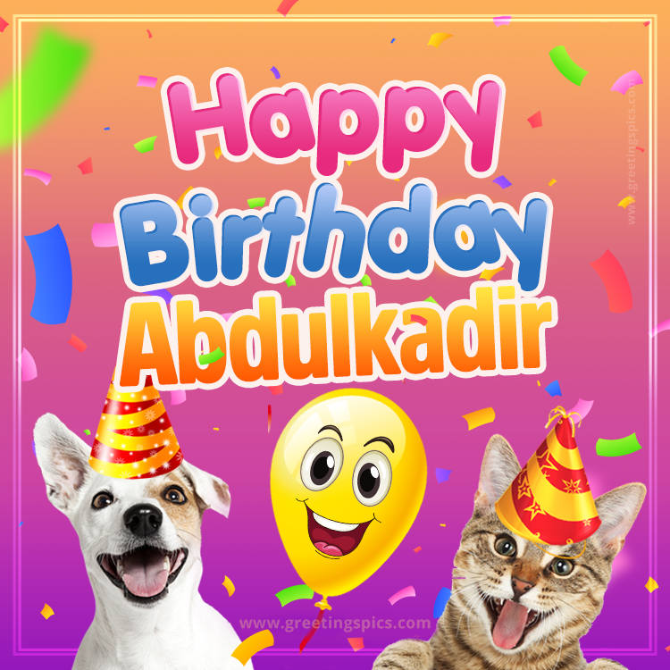 Happy Birthday Abdulkadir Funny Image with cat and dog (square shape image)