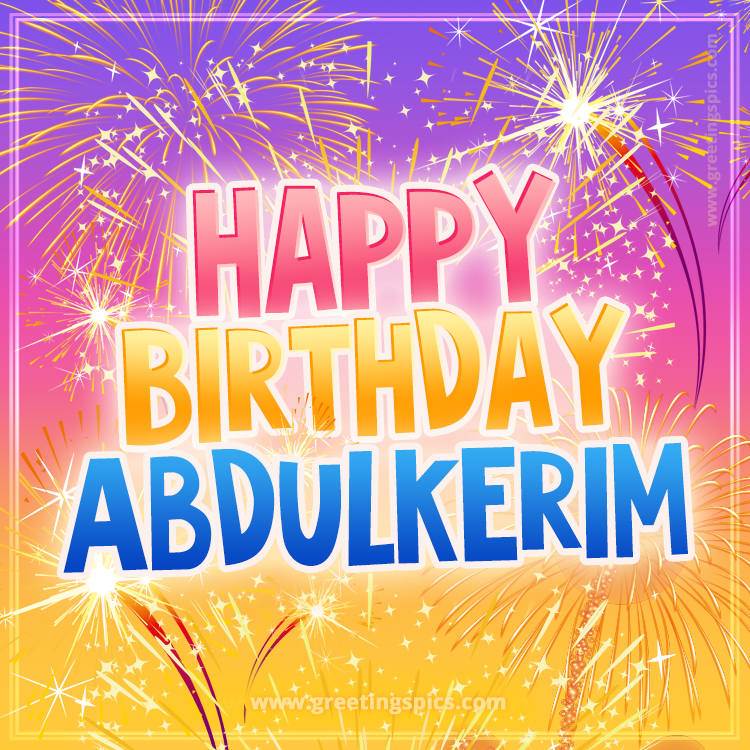 Happy Birthday Abdulkerim Picture with fireworks (square shape image)