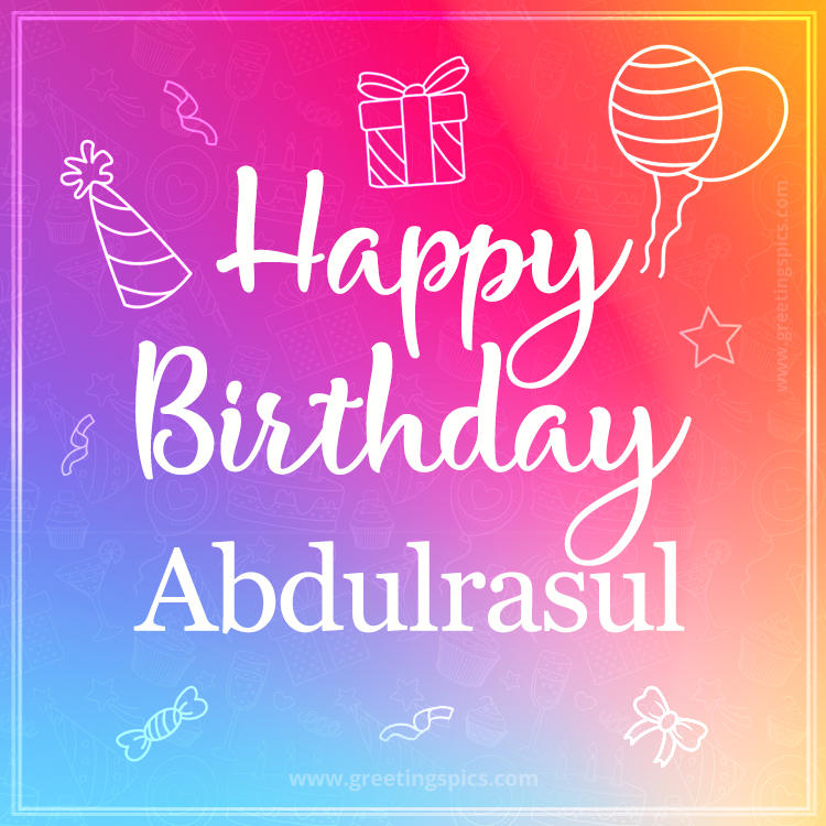 Colorful Happy Birthday Card For Abdulrasul (square shape image)