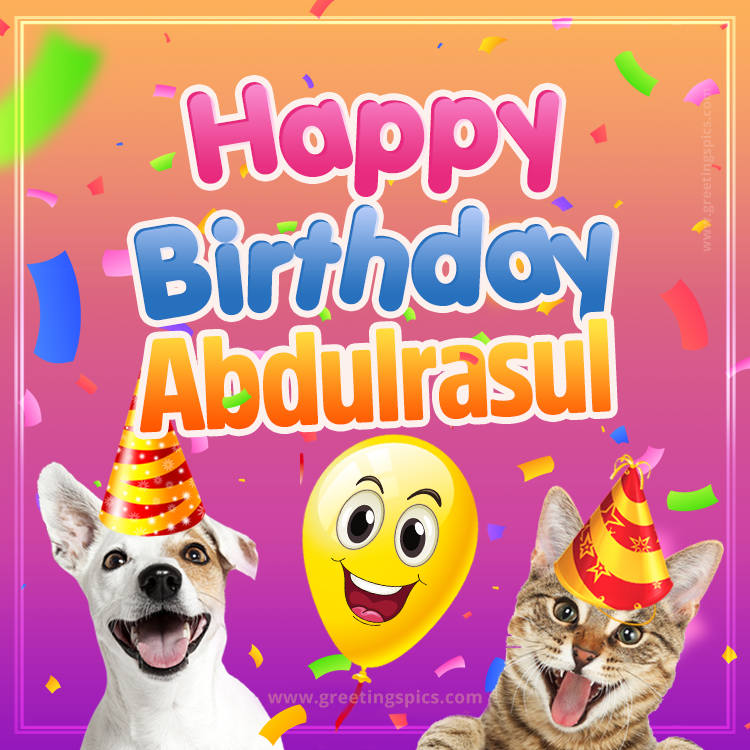 Happy Birthday Abdulrasul Funny Image with cat and dog (square shape image)