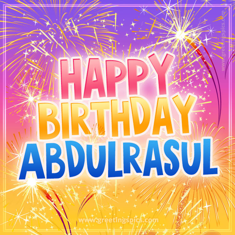 Happy Birthday Abdulrasul Picture with fireworks (square shape image)