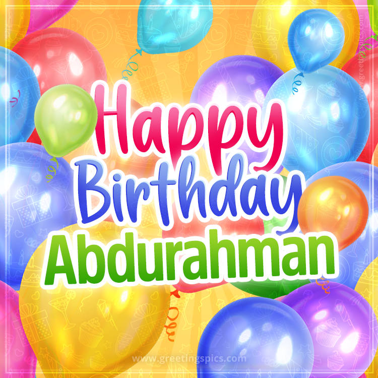 Happy Birthday Abdurahman Image with colorful balloons (square shape image)