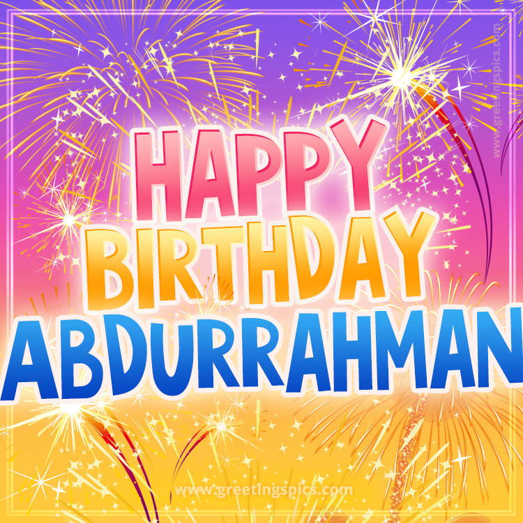 Happy Birthday Abdurrahman Picture with fireworks (square shape image)