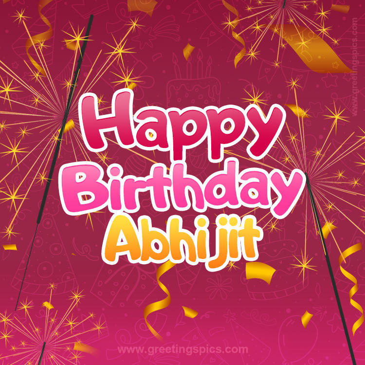 Happy Birthday Abhijit Image with sparklers (square shape image)