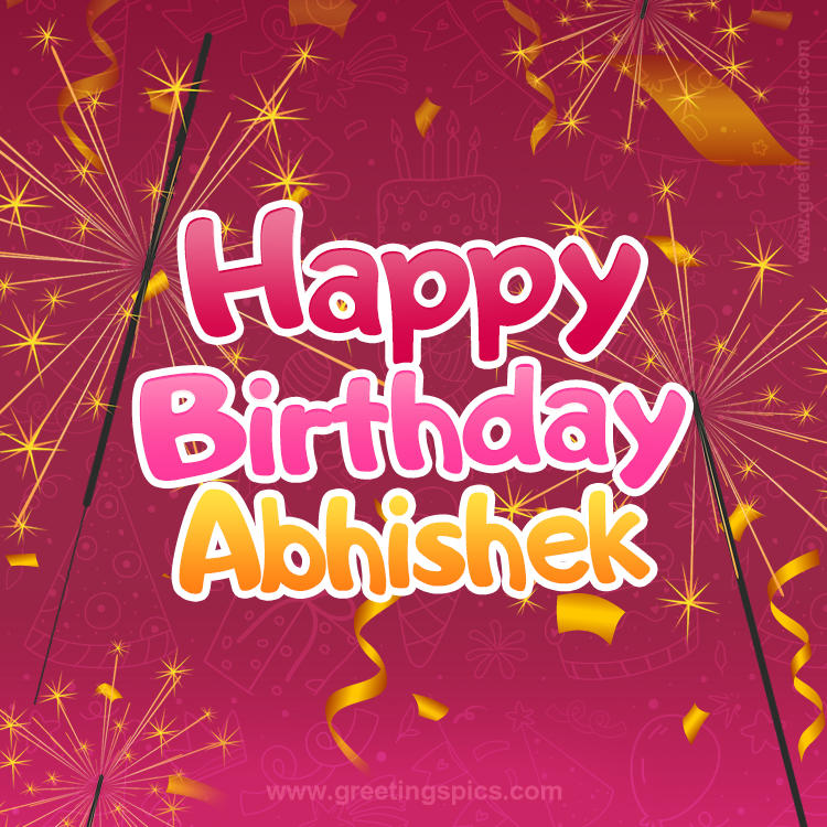 Happy Birthday Abhishek Image with sparklers (square shape image)