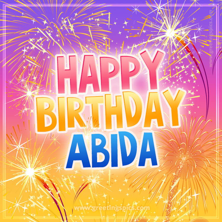 Happy Birthday Abida Picture with fireworks (square shape image)