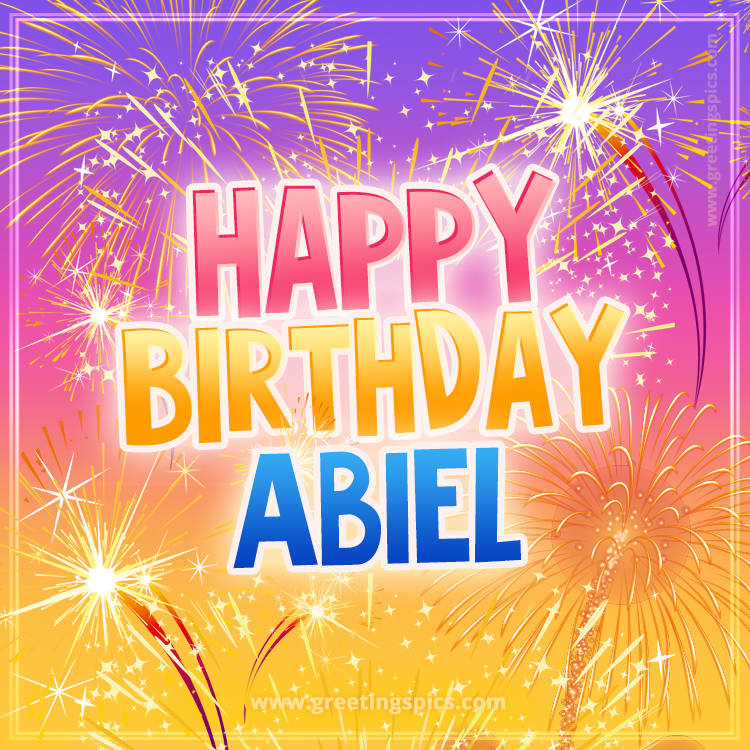 Happy Birthday Abiel Picture with fireworks (square shape image)