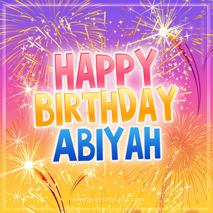 Happy Birthday Abiyah Picture with fireworks (square shape image)