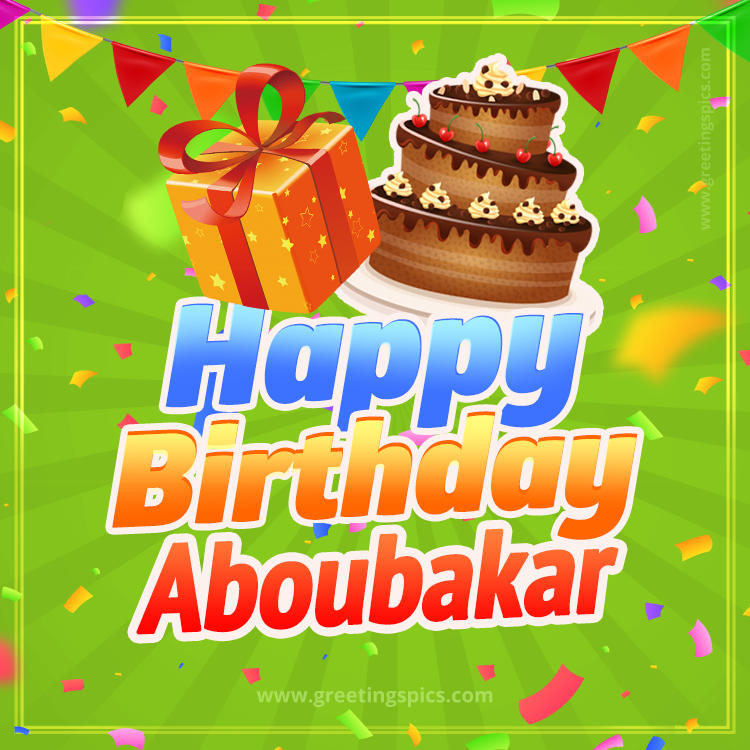 Happy Birthday Aboubakar picture with flags, chocolate cake and gift box (square shape image)