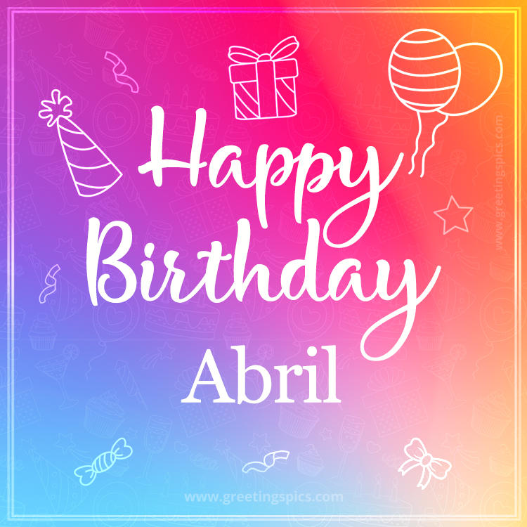 Colorful Happy Birthday Card For Abril (square shape image)