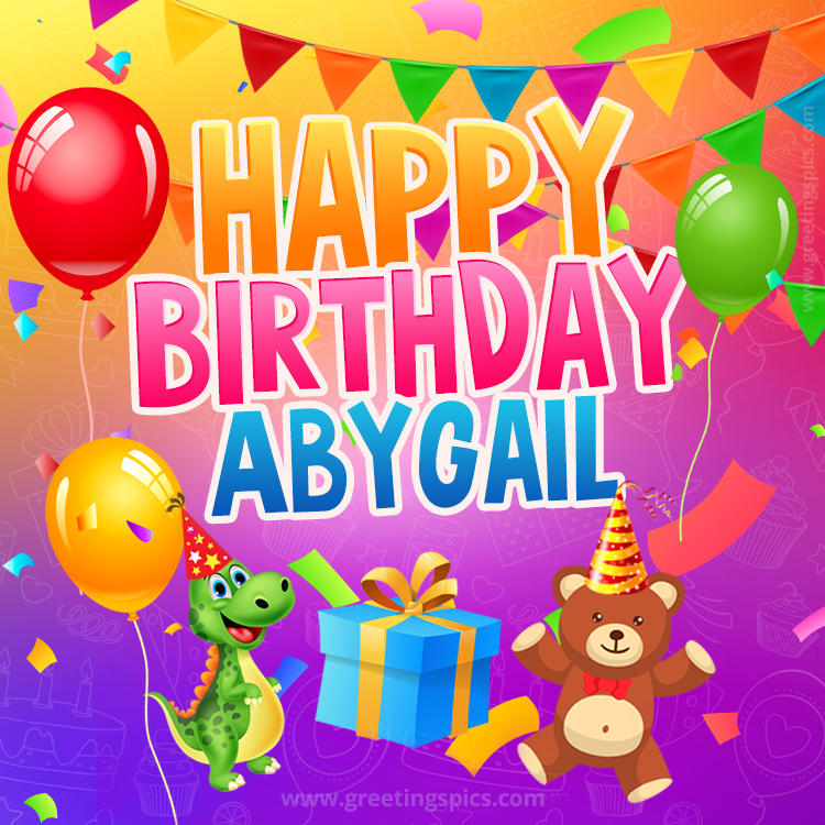 Happy Birthday Abygail Image for a child with cute dinosaur and bear (square shape image)