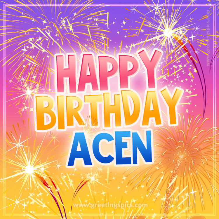 Happy Birthday Acen Picture with fireworks (square shape image)