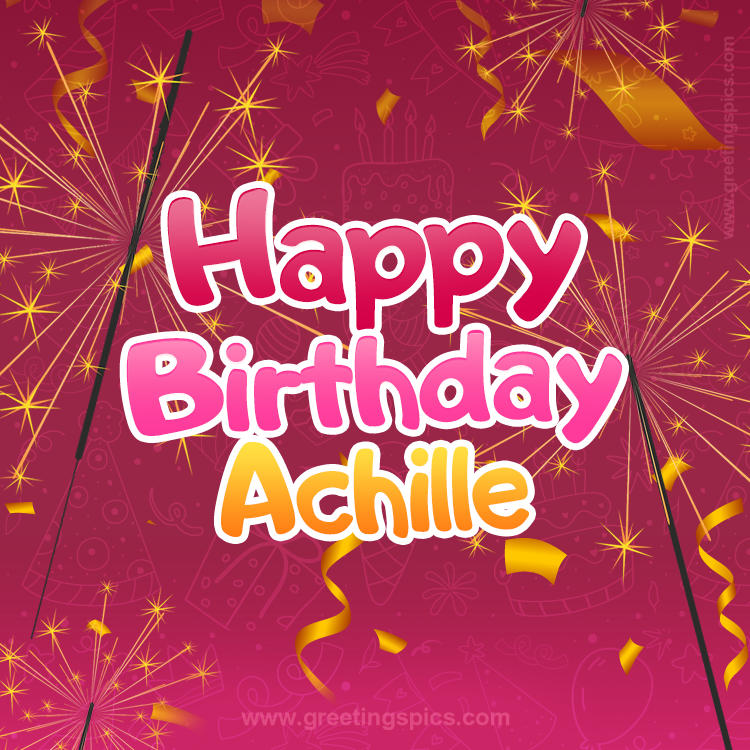 Happy Birthday Achille Image with sparklers (square shape image)