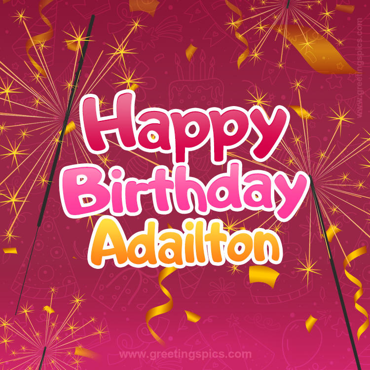 Happy Birthday Adailton Image with sparklers (square shape image)