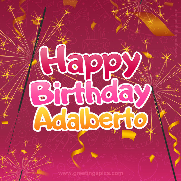 Happy Birthday Adalberto Image with sparklers (square shape image)