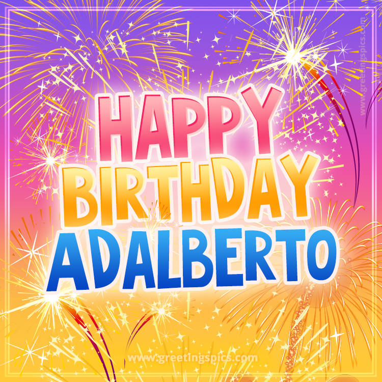 Happy Birthday Adalberto Picture with fireworks (square shape image)