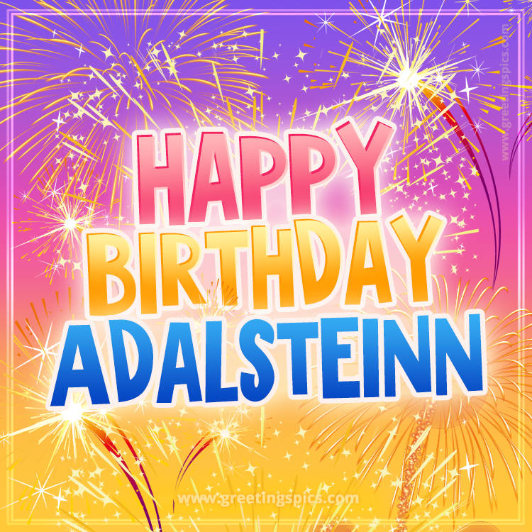 Happy Birthday Adalsteinn Picture with fireworks (square shape image)