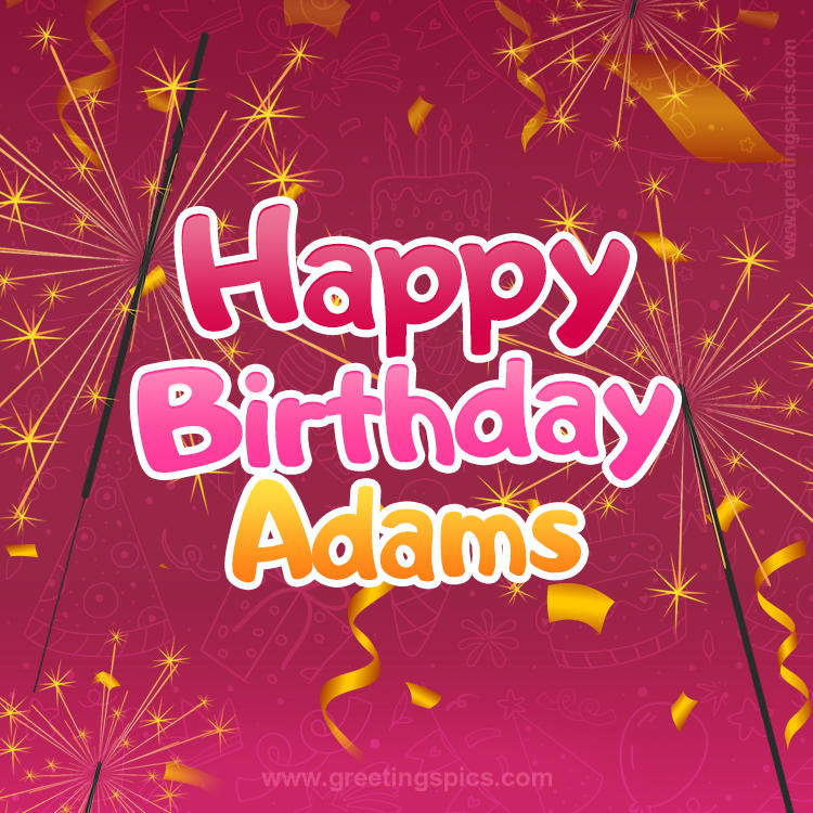 Happy Birthday Adams Image with sparklers (square shape image)