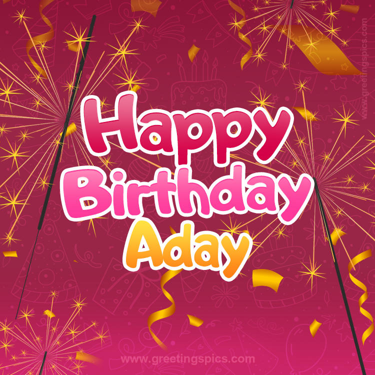 Happy Birthday Aday Image with sparklers (square shape image)