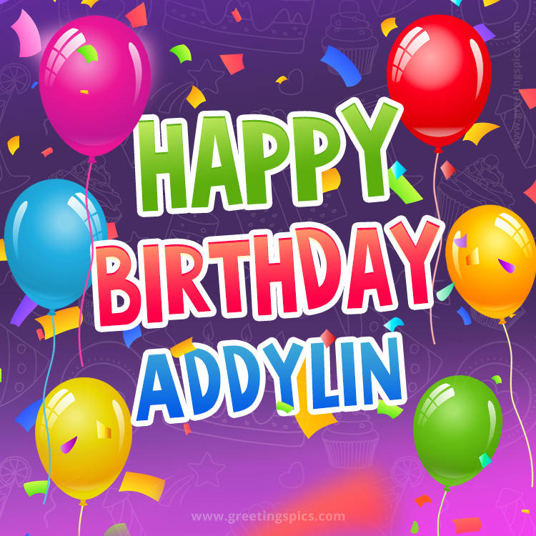 Happy Birthday Addylin Festive Greeting Card (square shape image)