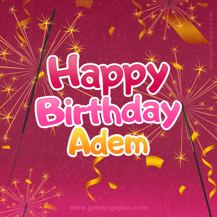 Happy Birthday Adem Image with sparklers (square shape image)