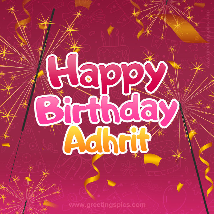 Happy Birthday Adhrit Image with sparklers (square shape image)