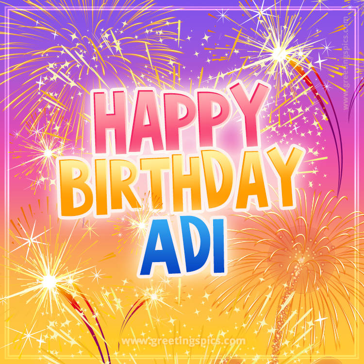 Happy Birthday Adi Picture with fireworks (square shape image)